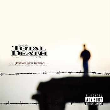 Total Death - Desolate Recollections (Explicit)