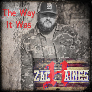 Zach Haines - The Way It Was