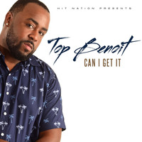 Top Benoit - Can I Get It