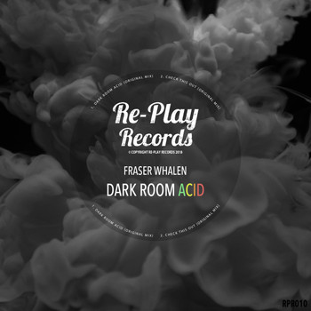 Fraser Whalen - Dark Room Acid