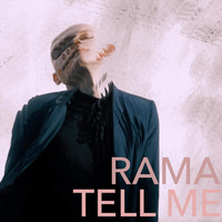 Rama - Tell Me
