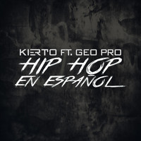 Kierto - Hip Hop en Español (feat. Geo Pro) (Explicit)