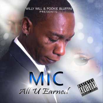 MIC - All U Earned (Explicit)