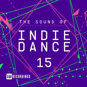 Various Artists - The Sound Of Indie Dance, Vol. 15