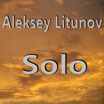 Aleksey Litunov - Solo