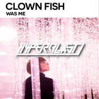 Clownfish - Was Me