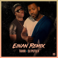 Tahir - Einan (Remix) [feat. DJ Puto X]