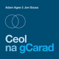 Adam Agee & Jon Sousa - Ceol na gCarad