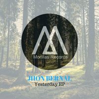 Jhon Bernal - Yesterday EP