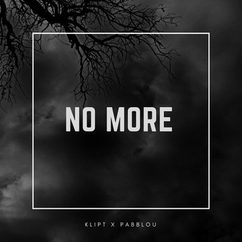 KLIPT featuring Plazoleta - No More