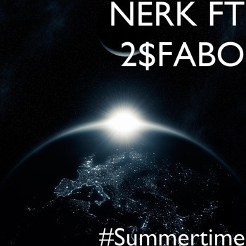 NERK (feat. 2$FABO) - #Summertime (Explicit)