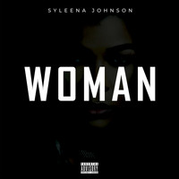 Syleena Johnson - Woman (Explicit)