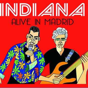 Indiana - Alive in Madrid