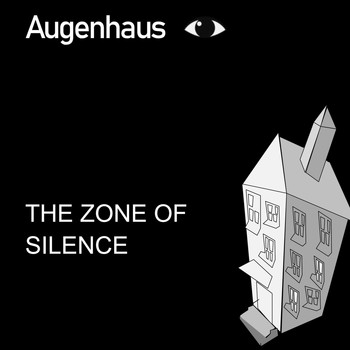 Augenhaus - Zone of Silence