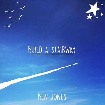 Ben Jones - Build a Stairway