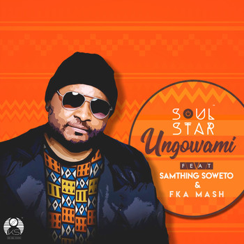 Soul Star (feat. Samthing Soweto and Fka Mash) - Ungowami
