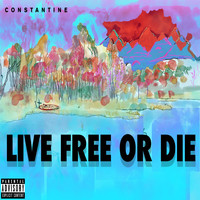 Constantine - Live Free or Die (Explicit)