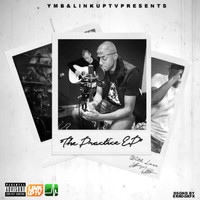 Young Mad B - The Practice EP (Explicit)