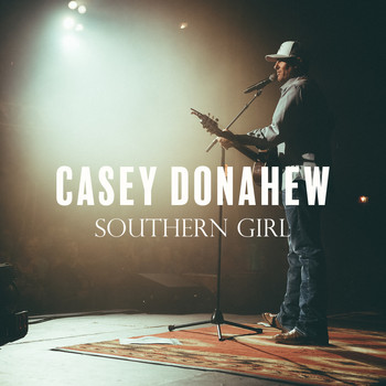 Casey Donahew - Southern Girl