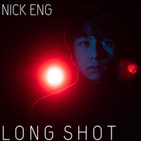 Nick Eng - Long Shot