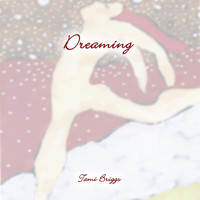 Tami Briggs - Dreaming