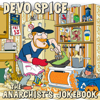 Devo Spice - The Anarchist's Jokebook