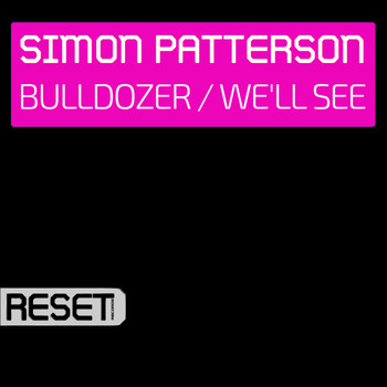 Simon Patterson - Bulldozer / We'll See