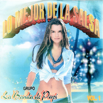 Grupo La Banda De Papi - Lo Mejor de la Salsa, Vol. 1
