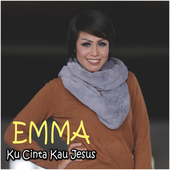 Emma - Ku Cinta Kau Jesus