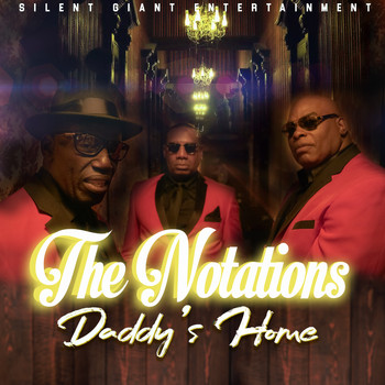 The Notations - Daddy's Home