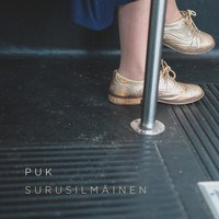 Puk - Surusilmäinen