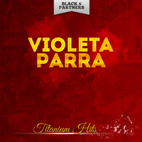 Violeta Parra - Titanium Hits