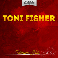 Toni Fisher - Titanium Hits
