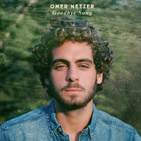 Omer Netzer - Goodbye Song