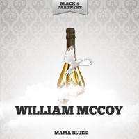 William McCoy - Mama Blues