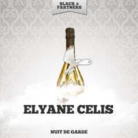 Elyane Celis - Nuit De Garde