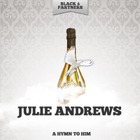 Julie Andrews - A Hymn To Him