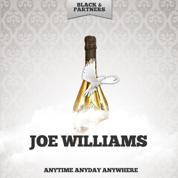 Joe Williams - Anytime Anyday Anywhere