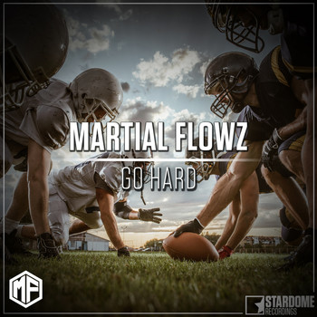 Martial Flowz - Go Hard