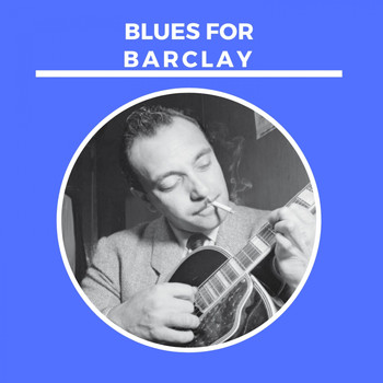 Django Reinhardt, Le Quintette du Hot Club de France - Blues for Barclay