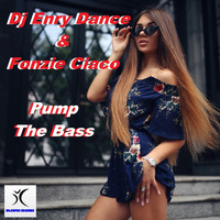 DJ Enry Dance, Fonzie Ciaco - Pump The Bass