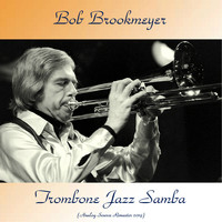 Bob Brookmeyer - Trombone Jazz Samba (Analog Source Remaster 2019)