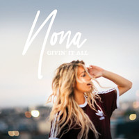 Nona - Givin’ It All