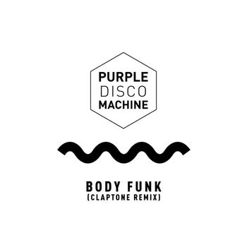 Purple Disco Machine - Body Funk (Claptone Remix)
