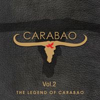 Carabao - The Legend Of Carabao, Vol. 2 (2019 Remaster)