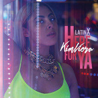 Kim Viera - Here For Ya (LatinX)