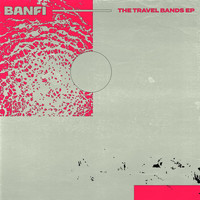 Banfi - The Travel Bands EP
