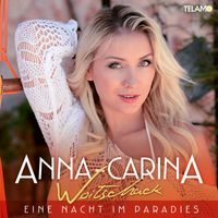 Anna-Carina Woitschack - Eine Nacht im Paradies