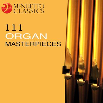 Various Artists - 111 Organ Masterpieces