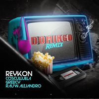 Reykon - Domingo (Reykon, Cosculluela, Greeicy & Rauw Alejandro) (Remix)